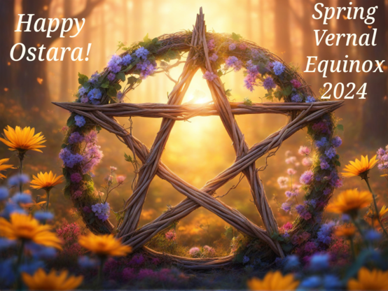 An image showing a pentacle made of sticks and flowers, set in a flowered, sunlit forest. The image saw "Happy Ostara!" and "Spring Vernal Equinox 2024" at the top corners. Generated using Stable Diffusion XL (SDXL) with Invoke.